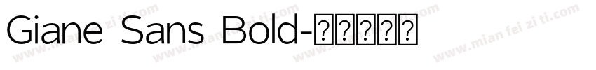 Giane Sans Bold字体转换